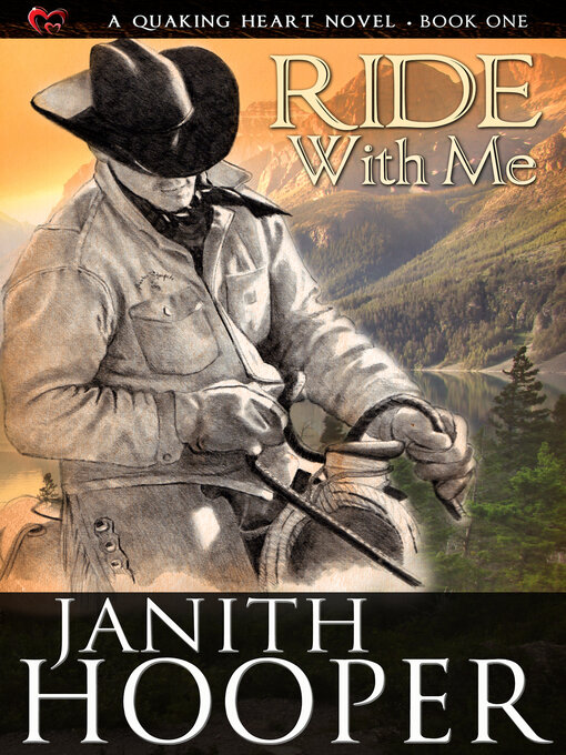 Title details for Ride With Me (A Quaking Heart Novel--Book One) by Janith Hooper - Available